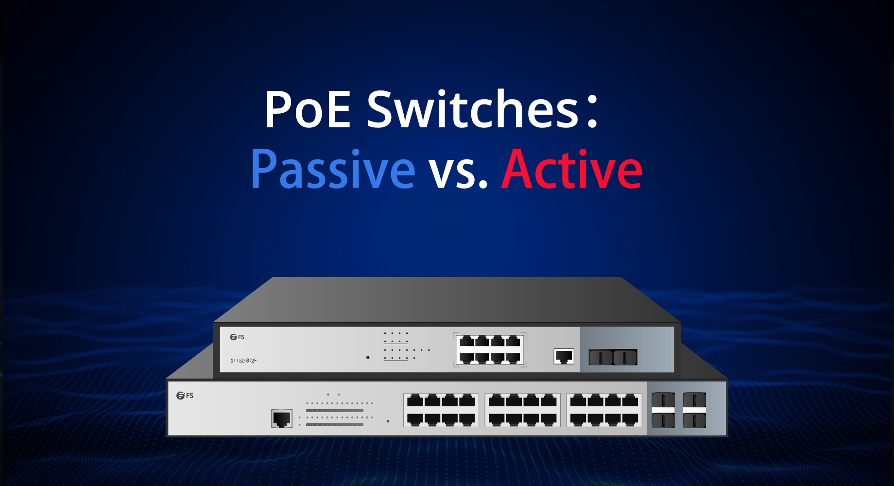 Active vs Passive PoE Switches how to choose in london UK