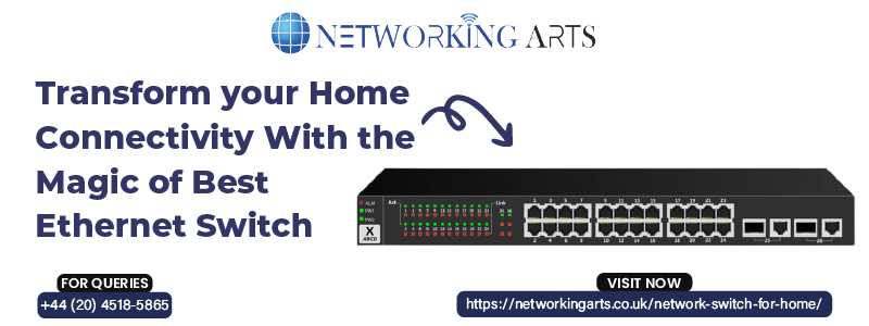 Best Ethernet Switch For Network in London UK